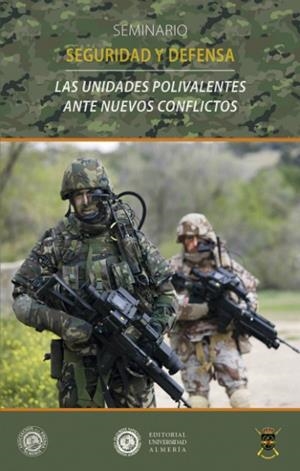 UNIDADES POLIVALENTES ANTE NUEVOS CONFLICTOS, LAS | 9788416027897 | VARIOS AUTORES