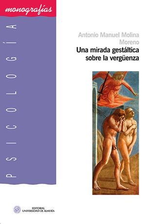 MIRADA GESTÁLTICA SOBRE LA VERGÜENZA, UNA | 9788416027330 | MOLINA MORENO, ANTONIO MANUEL