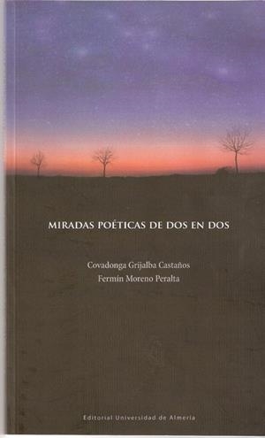 MIRADAS POÉTICAS DE DOS EN DOS | 9788482408385 | GRIJALBA CASTAÑOS, COVADONGA / MORENO PERALTA, FERMÍN