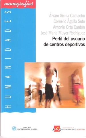 PERFIL DEL USUARIO DE CENTROS DEPORTIVOS | 9788482408903 | SICILIA CAMACHO, ÁLVARO