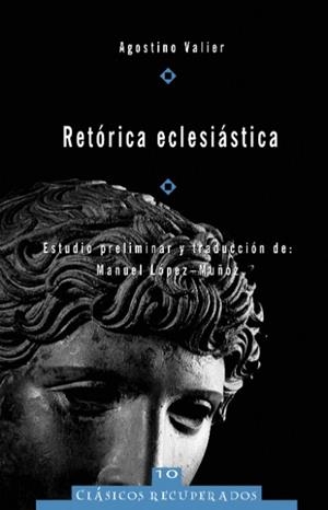 RETÓRICA ECLESIÁSTICA (DE AGOSTINO VALIER) | 9788416027798
