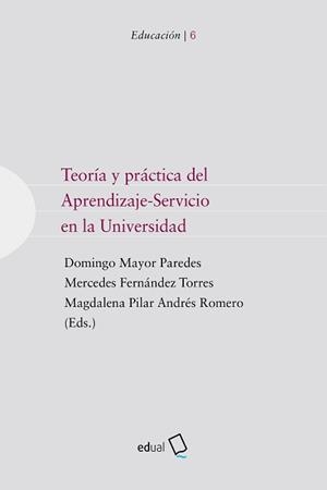TEORÍA Y PRÁCTICA DEL APRENDIZAJE-SERVICIO EN LA UNIVERSIDAD | 9788413510392