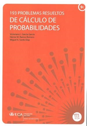 193 PROBLEMAS RESUELTOS DE CÁLCULO DE PROBABILIDADES | 9788498281620 | GARCÍA GARCÍA, VICTORIANO J. / RAMOS ROMERO, HÉCTOR M. / SORDO DÍAZ, MIGUEL ÁNGEL