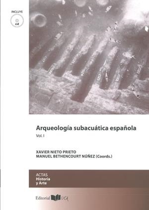 ARQUEOLOGÍA SUBACUÁTICA ESPAÑOLA VOL. I | 9788498284867