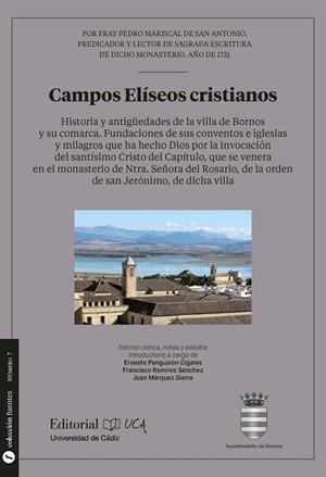 CAMPOS ELÍSEOS CRISTIANOS. HISTORIA Y ANTIGÜEDADES DE LA VILLA DE BORNOS Y SU COMARCA | 9788498287523 | MARISCAL DE SAN ANTONIO, PEDRO