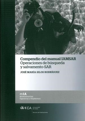 COMPENDIO DEL MANUAL IAMSAR | 9788498283075 | SILOS RODRÍGUEZ, JOSÉ MARÍA