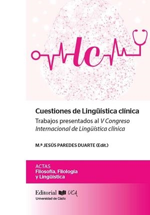 CUESTIONES DE LINGÜÍSTICA CLÍNICA | 9788498287608