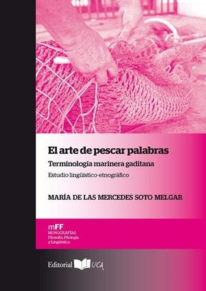 ARTE DE PESCAR PALABRAS, EL | 9788498286175 | SOTO MELGAR, MARÍA DE LAS MERCEDES