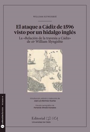 ATAQUE A CÁDIZ DE 1596 VISTO POR UN HIDALGO INGLÉS, EL | 9788498287233