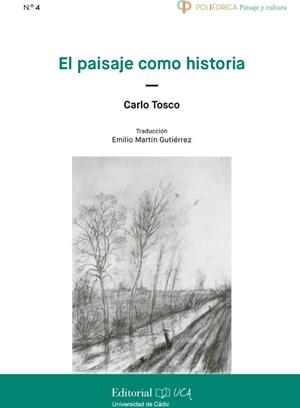 PAISAJE COMO HISTORIA, EL | 9788498288056 | TOSCO, CARLO