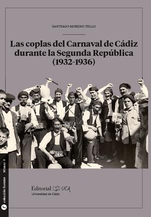 COPLAS DEL CARNAVAL DE CÁDIZ DURANTE LA SEGUNDA REPÚBLICA (1932-1936), LAS | 9788498286717 | MORENO TELLO, SANTIAGO