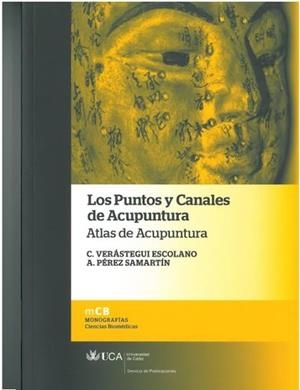 PUNTOS Y CANALES DE ACUPUNTURA, LOS. ATLAS DE ACUPUNTURA | 9788498284508 | VERÁSTEGUI ESCOLANO, CRISTINA / PÉREZ SAMARTÍN ALBERTO
