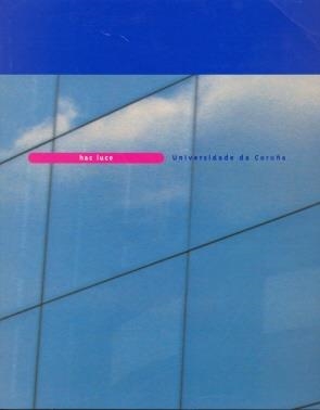 HAC LUCE. UNIVERSIDADE DA CORUÑA | 9788489694415