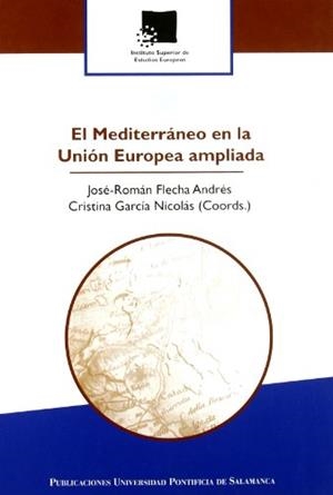 MEDITERRÁNEO EN LA UNIÓN EUROPEA AMPLIADA, EL | 9788472996380