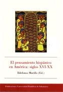 PENSAMIENTO HISPÁNICO EN AMÉRICA, EL : SIGLOS XVI-XX | 9788472997707