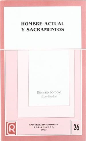 HOMBRE ACTUAL Y SACRAMENTOS | 9788472995475