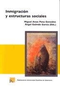 INMIGRACIÓN Y ESTRUCTURAS SOCIALES | 9788472997035
