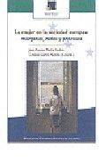 MUJER EN LA SOCIEDAD EUROPEA, LA : MÁRGENES, REDES Y PROCESOS | 9788472996038