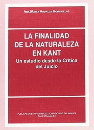 FINALIDAD DE LA NATURALEZA EN KANT, LA | 9788472992580 | ANDALUZ ROMANILLOS, ANA MARÍA