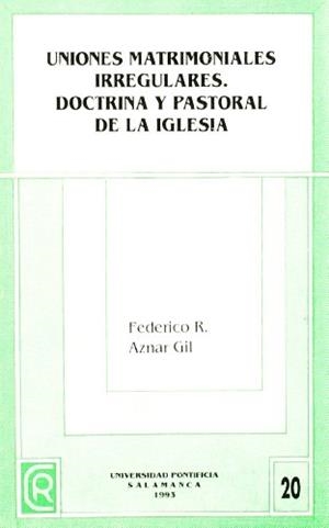 UNIONES MATRIMONIALES IRREGULARES | 9788472993068 | AZNAR GIL, FEDERICO RAFAEL