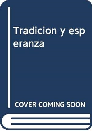 TRADICIÓN Y ESPERANZA | 9788472992214 | BLÁZQUEZ, RICARDO