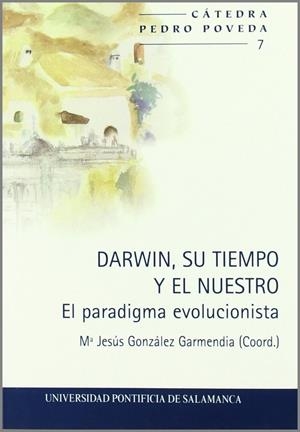 DARWIN, SU TIEMPO Y EL NUESTRO | 9788472998810 | CAÑÓN LOYES, CAMINO