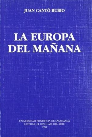EUROPA DEL MAÑANA, LA | 9788472992757 | CANTÓ RUBIO, JUAN