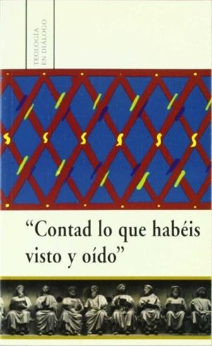 CONTAD LO QUE HABÉIS VISTO Y OÍDO | 9788472995482 | DÍEZ VILLARROEL, TELMO
