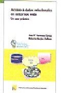 ACCESO A DATOS RELACIONALES EN ENTORNOS WEB: UN CASO PRÁCTICO | 9788472996137 | FERMOSO GARCÍA, ANA MARÍA / BERJÓN GALLINAS, ROBERTO