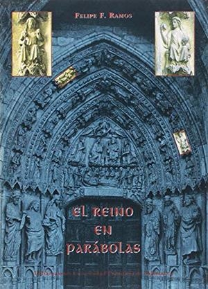 REINO EN PARÁBOLAS, EL | 9788472993716 | FERNÁNDEZ RAMOS, FELIPE