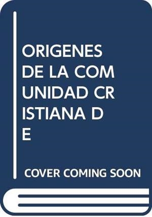 ORÍGENES DE LA COMUNIDAD CRISTIANA DE ALEJANDRÍA, LOS | 9788472993105 | FERNÁNDEZ SANGRADOR, JORGE JUAN