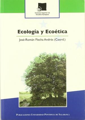 ECOLOGÍA Y ECOÉTICA | 9788472999152 | FLECHA ANDRÉS, JOSÉ ROMÁN