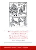 CONCEPTO DE CONSONANCIA EN LA TEORÍA MUSICAL, EL. DE LA ESCUELA PITAGÓRICA A LA REVOLUCIÓN CIENTÍFICA | 9788472997172 | GARCÍA PÉREZ, AMAYA SARA