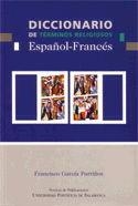DICCIONARIO DE TÉRMINOS RELIGIOSOS ESPAÑOL-FRANCÉS | 9788472997868 | GARCÍA PURRIÑOS, FRANCISCO