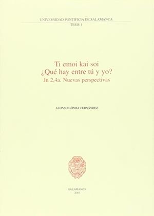 TI EMOI KAI SOI ¿QUÉ HAY ENTRE TÚ Y YO? | 9788472995659 | GÓMEZ FERNÁNDEZ, ALONSO