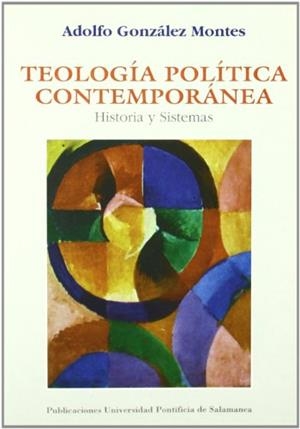TEOLOGÍA POLÍTICA CONTEMPORÁNEA | 9788472993440 | GONZÁLEZ MONTES, ADOLFO