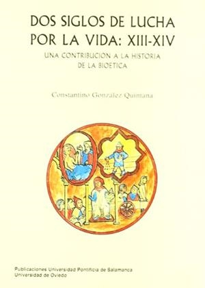 DOS SIGLOS DE LUCHA POR LA VIDA | 9788472993525 | GONZÁLEZ QUINTANA, CONSTANTINO