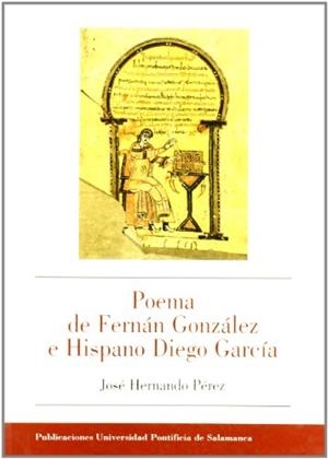 POEMA DE FERNÁN GONZÁLEZ E HISPANO DIEGO GARCÍA | 9788472994966 | HERNANDO PÉREZ, JOSÉ