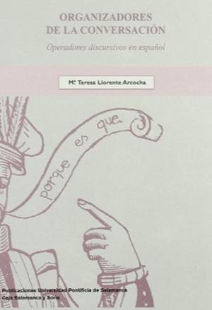 ORGANIZADORES DE LA CONVERSACIÓN | 9788472993808 | LLORENTE ARCOCHA, MARÍA TERESA