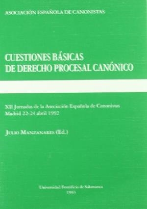 CUESTIONES BÁSICAS DE DERECHO PROCESAL CANÓNICO | 9788472992979 | MANZANARES MARIJUÁN, JULIO