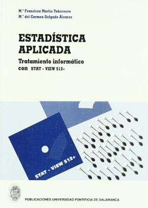 ESTADÍSTICA APLICADA | 9788472993082 | MARTÍN TABERNERO, MARÍA FRANCISCA / DELGADO ÁLVAREZ, MARÍA DEL CARMEN
