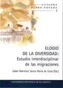 ELOGIO DE LA DIVERSIDAD: ESTUDIO INTERDISCIPLINAR DE LAS MIGRACIONES | 9788472996588 | MARTÍNEZ SANTA MARÍA DE UNZÁ, ISABEL