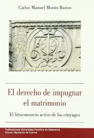 DERECHO DE IMPUGNAR EL MATRIMONIO, EL | 9788472994270 | MORÁN BUSTOS, CARLOS MANUEL