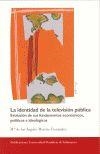 IDENTIDAD DE LA TELEVISIÓN PÚBLICA, LA. EVOLUCIÓN DE SUS FUNDAMENTOS ECONÓMICOS, POLÍTICOS E IDEOLÓGICOS | 9788472995642 | MORENO FERNÁNDEZ, MARÍA ÁNGELES
