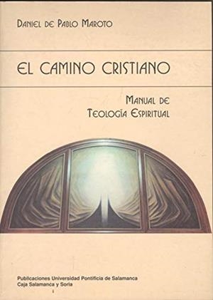 "CAMINO CRISTIANO", EL | 9788472993600 | PABLO MAROTO, DANIEL DE