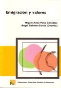EMIGRACIÓN Y VALORES | 9788472997639 | PENA GONZÁLEZ, MIGUEL ANXO / GALINDO GARCÍA, ÁNGEL