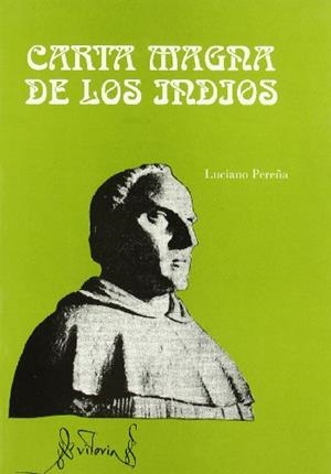 CARTA MAGNA DE LOS INDIOS | 9788472991965 | PEREÑA, LUCIANO
