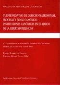 CUESTIONES VIVAS DE DERECHO MATRIMONIAL PROCESAL Y PENAL CANÓNICO | 9788472996816 | RODRÍGUEZ CHACÓN, RAFAEL / RUANO ESPINA, LOURDES