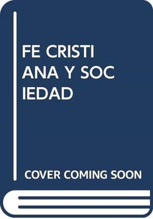 FE CRISTIANA Y SOCIEDAD | 9788472994331 | RUFFINI, ERNESTO CARD