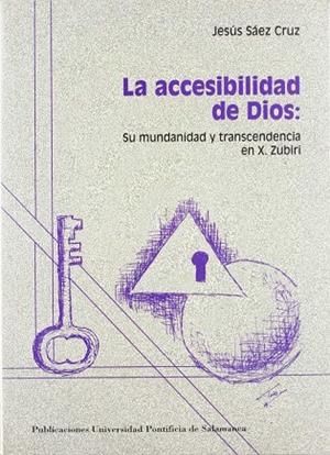 ACCESIBILIDAD DE DIOS, LA | 9788472993549 | SÁEZ CRUZ, JESÚS